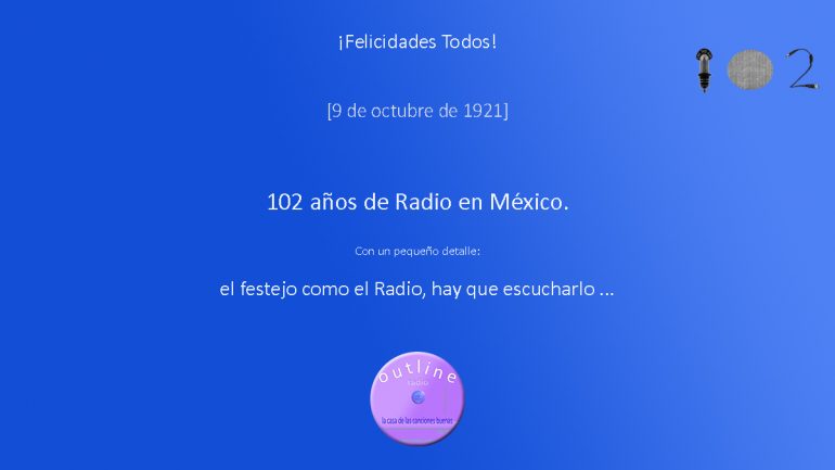 102 años de Radio en México.